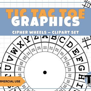 Può includere: Un grafico digitale che presenta una ruota di cifratura circolare con le lettere dalla A alla Z e simboli hashtag su uno sfondo a griglia. Il testo recita TIC TAC TOE GRAPHICS, CIPHER WHEELS - CLIPART SET e FOR COMMERCIAL USE. Sono visibili griglie per il tris.
