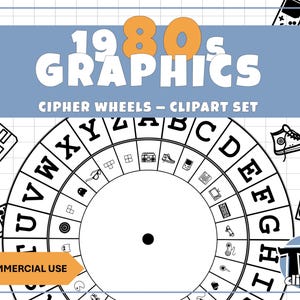 Puede incluir: Un gráfico digital que presenta una rueda de cifrado circular con el alfabeto e iconos de los años 80. El texto dice 1980s GRAPHICS CIPHER WHEELS – CLIPART SET y FOR COMMERCIAL USE. El fondo es una cuadrícula blanca con iconos de arte lineal.