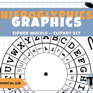 May include: A digital graphic featuring a cipher wheel with an outer ring of black English alphabet letters and an inner ring of black Egyptian hieroglyphics. The text HIEROGLYPHICS GRAPHICS CIPHER WHEELS - CLIPART SET is displayed above.