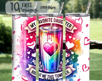 My Favorite Daughter 20 oz Skinny Tumbler Sublimation Design - PNG Instant  - DIGITAL DOWNLOAD