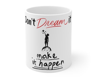 Taza de cerámica / Taza motivacional / Taza de positividad / No lo sueñes, hazlo realidad / Taza de poder