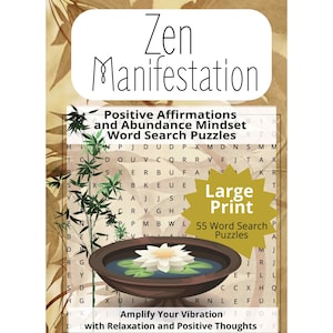 Positive Affirmations meets Zen Abundance Word Search Puzzles: Relaxing and Inspiring Word Search Game Activity for Kids and Adults