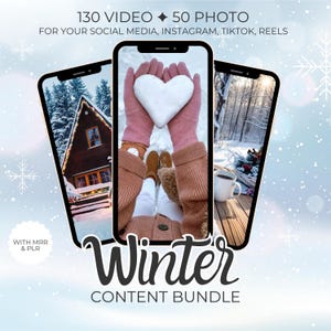 May include: A digital product bundle featuring 130 winter-themed videos and 50 photos for social media. The image shows three phone screens with winter scenes, including a snowy cabin, a person holding a heart-shaped snowball, and a wintery forest scene.