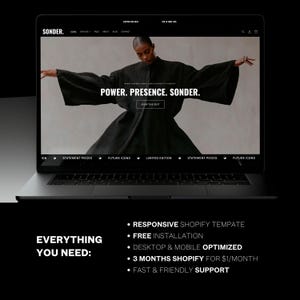 Op de afbeelding: Een laptopcomputer die een website weergeeft met de tekst "SONDER. POWER. PRESENCE. SONDER." en een zwart-witfoto van een persoon in een lange zwarte jurk. De website bevat ook de tekst "EVERYTHING YOU NEED: RESPONSIVE SHOPIFY TEMPLATE, FREE INSTALLATION, DESKTOP & MOBILE OPTIMIZED, 3 MONTHS SHOPIFY FOR &euro;1/MAAND, FAST & FRIENDLY SUPPORT."