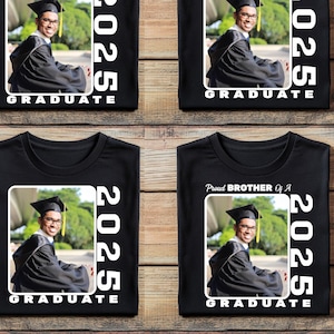 Chemises personnalisées de la famille fière, chemises personnalisées pour l'obtention du diplôme 2025, t-shirt équipe de remise des diplômes, t-shirt photo personnalisé pour diplômés, t-shirt personnalisé pour diplômés
