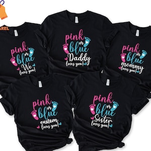 Custom Gender Reveal Family Matching Shirts, Gender Reveal Party Shirts, Pink Or Blue Mommy Loves You Shirts, Pink Or Blue Shirt
