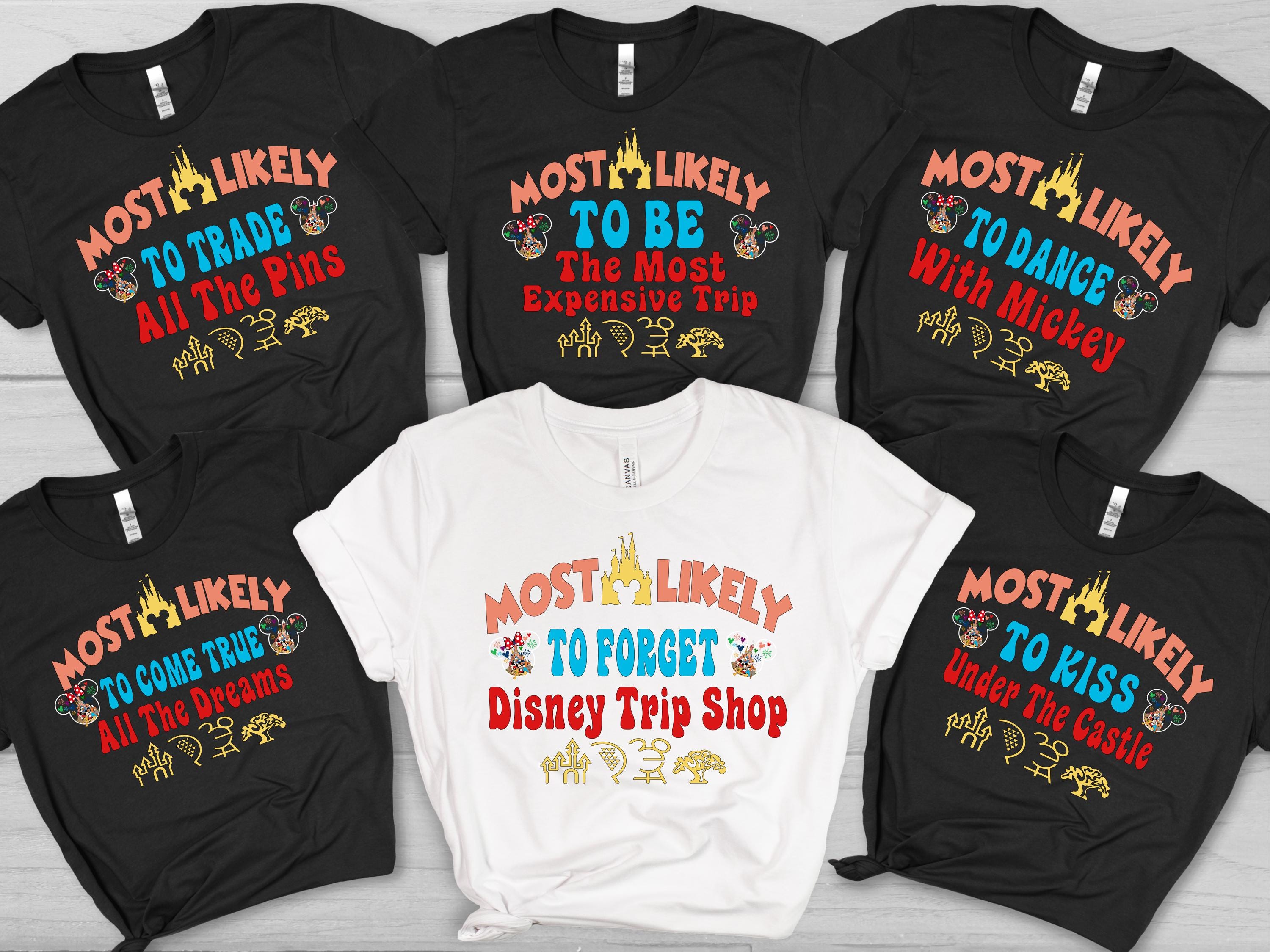 38 Quotes Disney Most Likely to Custom Shirt, Funny Disney Matching Shirt, Disney Family Matching Shirt, Disney Group Shirt, Family Disney