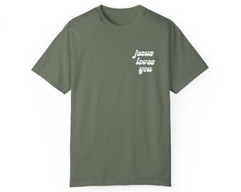 Jesus Loves You T-Shirt