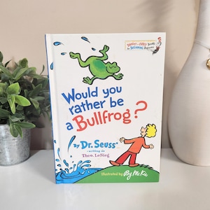 Wären Sie lieber ein Ochsenfrosch? DR. SEUSS Beginner Books – Book Club Edition