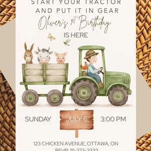May include: Watercolor-style birthday invitation featuring a green tractor pulling a cart with farm animals. The invitation includes the text "Start Your Tractor and Put It In Gear, Oliver's 1st Birthday Is Here" with date, time, and address details.