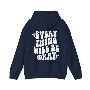 Evrey Thing Will Be Okey , i hope you know how loved you are hoodie , comfort colors shirts , trendy crewnecks , gift for her zdjęcie 8