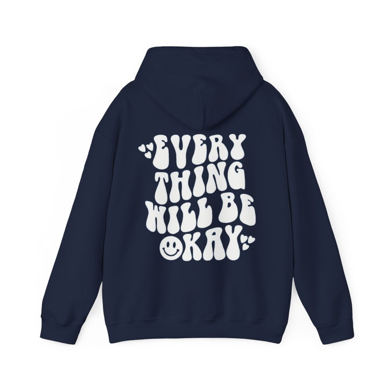 Evrey Thing Will Be Okey , i hope you know how loved you are hoodie , comfort colors shirts , trendy crewnecks , gift for her zdjęcie 8