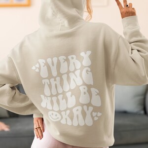 Evrey Thing Will Be Okey , i hope you know how loved you are hoodie , comfort colors shirts , trendy crewnecks , gift for her zdjęcie 2