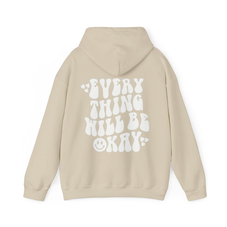 Evrey Thing Will Be Okey , i hope you know how loved you are hoodie , comfort colors shirts , trendy crewnecks , gift for her zdjęcie 9