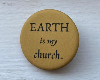 soft velvety matte earth pagan animism button pin ~ 1.25 inch round, earthy ochre ~ eco-friendly recycled metal pinback button