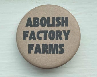 soft velvety matte vegan animal rights activism button pin ~ 1.25 inch round, dusty brown ~ eco-friendly recycled metal pinback button