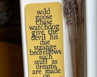 Shakespeare coined phrases bookmark ~ goldenrod yellow literary bookmark ~ soft matte feel ~ English teacher gift ~ Shakespeare lover gift