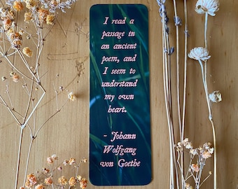 literary bookmark with Goethe quote ~ soft matte feel ~ poetry lover gift ~ pretty cottagecore aesthetic ~ gift for writer ~ teacher gift