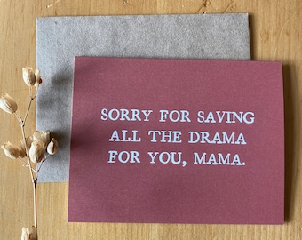 sorry mama ~ funny mother’s day card ~ sweet card for mom from daughter ~ love you mom card ~ super mom card ~ eco-friendly card