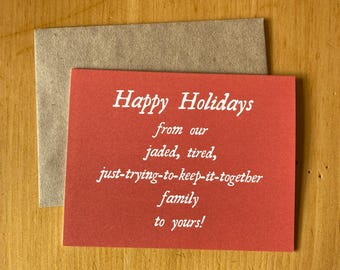 funny holiday greeting card ~ snarky family christmas card ~ holidays are stressful ~ everything is fine ~ happy holidays ~ what a year