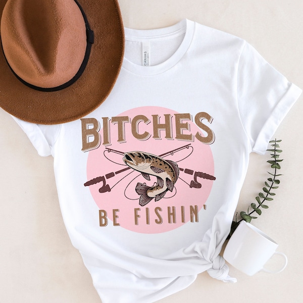 Fishing T-Shirt for Women Funny Fishing T Shirt Funny Fishing Shirt For Mom Fishing Gift for Wife Funny Fishing Gift Fly Fishing Gift Funny