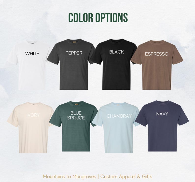 May include: A color chart showing different t-shirt colors. The colors are: White, Pepper, Black, Espresso, Ivory, Blue Spruce, Chambray, and Navy.