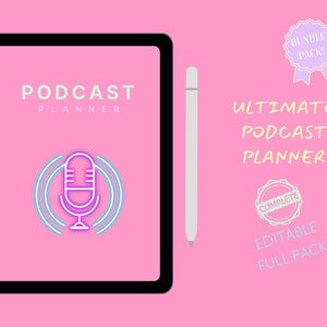 May include: A pink digital tablet displays a podcast planner graphic with a microphone icon. The text "PODCAST PLANNER" and "ULTIMATE PODCAST PLANNER" are visible. A white stylus and decorative badges complete the design.