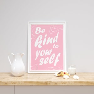 Poster Be kind to yourself Wandkunst Rosa/helles Pink sofortiger Download Zitat Sofort druckbare digital art Bild 2