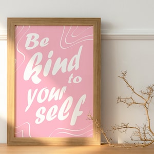 Poster Be kind to yourself Wandkunst Rosa/helles Pink sofortiger Download Zitat Sofort druckbare digital art Bild 1