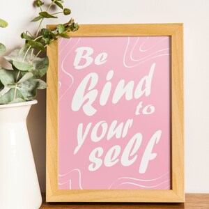Poster Be kind to yourself Wandkunst Rosa/helles Pink sofortiger Download Zitat Sofort druckbare digital art zdjęcie 3