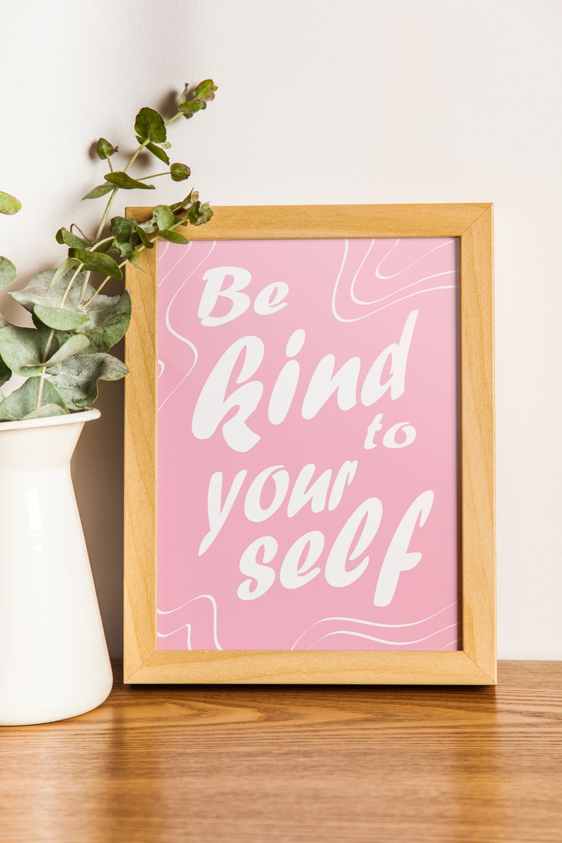 Poster Be kind to yourself Wandkunst Rosa/helles Pink sofortiger Download Zitat Sofort druckbare digital art Bild 3