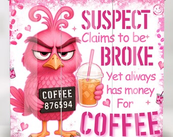 Vaso de pájaros sarcásticos, diseño de sublimación. Sospechoso afirma ser una mamá graciosa. Vaso delgado de 590 ml. Pájaro sarcástico, diseño de sublimación.