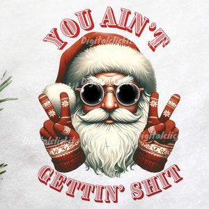 No vas a conseguir nada png, Papá Noel divertido png, Navidad vintage png, Personaje navideño png Película navideña png, Sublimación navideña
