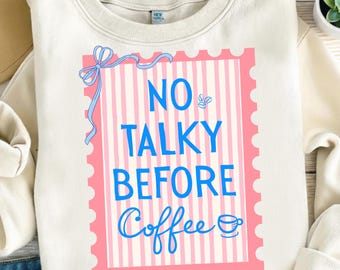 No hablar antes del café, sublimación divertida, humor adulto, diseño de camiseta de mujer coqueta, descarga digital linda