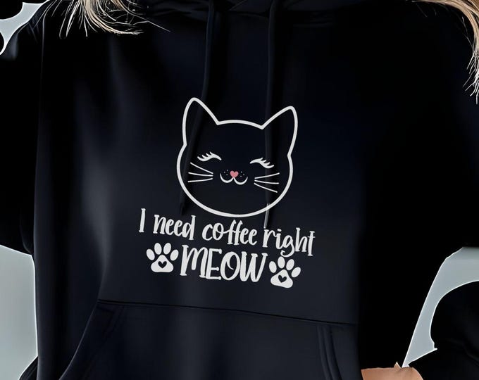 I Need Coffee Right Meow, cute cat hoodie, cat humor apparel, cat mom shirt, cat dad shirt, coffee lover shirt, cozy cat loungewear