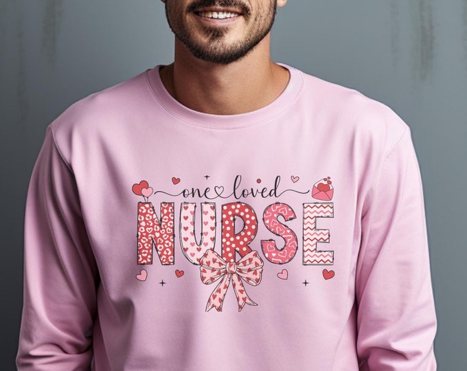 One Loved Nurse, nurse appreciation shirt, nurse Valentine's gift, nurse profession apparel, nurse shirt, nursing gift, cute nurse shirt