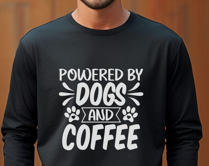 Powered by Dogs and Coffee, dog lover shirt, dog mom gift, dog dad shirt, dog owner hoodie, funny shirt, dog walking shirt, coffee lover