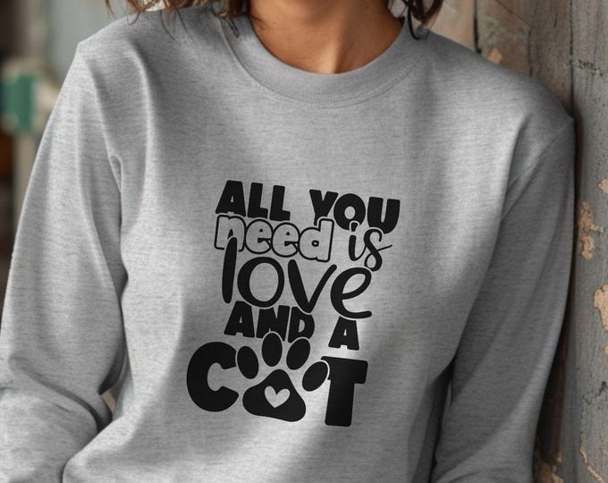 All You Need is Love and a Cat, Cat lover hoodie, cat mom shirt, pet lover hoodie, funny cat gift, cute feline hoodie, pet owner apparel