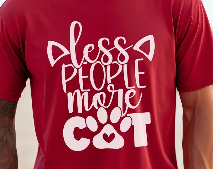 Less People More Cat, funny cat t-shirt, cat mom shirt, cat dad shirt, animal lover apparel, sarcastic cat shirt, humor tee, introvert gift