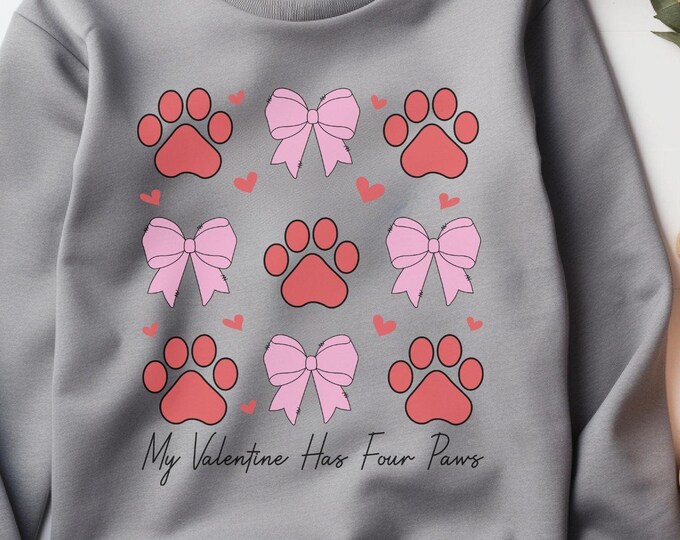 My Valentine Has Four Paws, Pet lover Valentine’s shirt, dog mom sweatshirt, cat lover sweater, cute pet owner gift, Valentine’s Day outfit