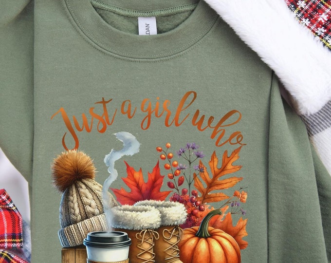 Just a Girl Who Loves Fall Sweatshirt | Cozy Autumn Vibes | Fall Essentials Hoodie
