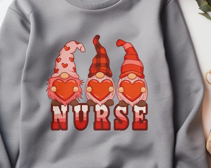 Nurse gnome, Valentine's nurse shirt, cute nurse apparel, Valentine's gift, cozy nurse sweatshirt, nursing shirt, Valentine's nurse clothing