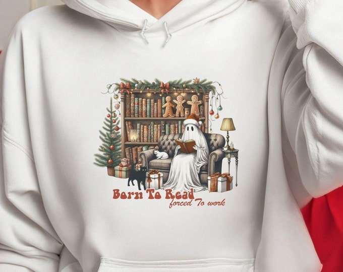 Born to Read Forced to Work, book lover sweatshirt, holiday design, cozy hoodie, bookworm gift, literary sweatshirt, funny bookish hoodie