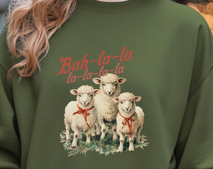 Bah-la-la sheep, funny sweatshirt, animal sweater, holiday sweater, whimsical sweatshirt, Christmas clothing, funny pullover, pun sweater