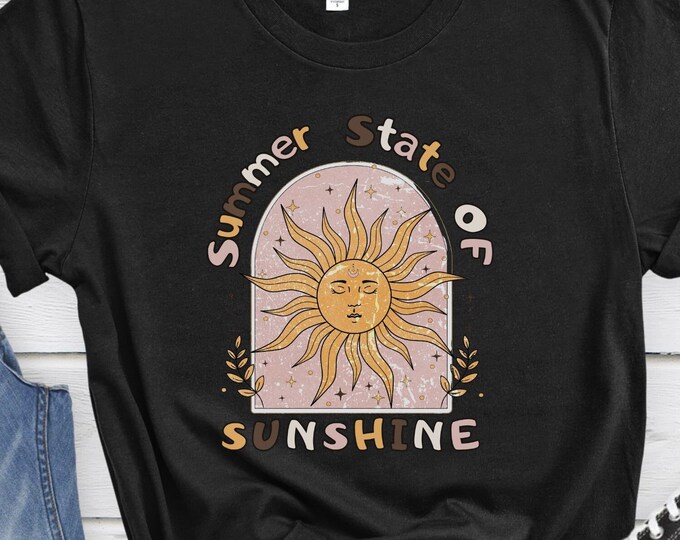 Summer State of Sunshine, Boho Shirt, Sunlover Shirt, Summer Shirt, Sun-lover Gift, Summer Gift, Vacation Shirt, Vacation Gift, Hippie Shirt
