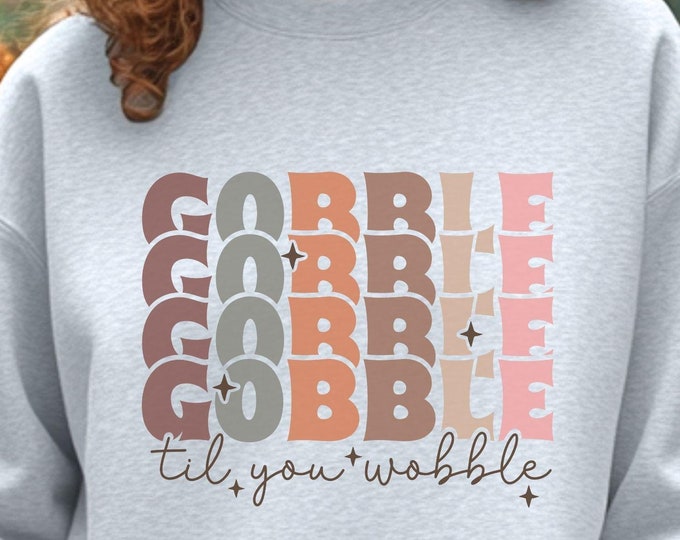 Gobble Til You Wobble shirt, Thanksgiving outfit, fall fashion, holiday humor shirt, vintage design, Friendsgiving, Funny Drinking Shirt