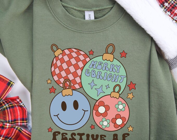 Festive AF, Festive shirt, Retro shirt, Holiday sweater, Cute graphic shirt, Graphic sweater, Cozy sweatshirt, Funny sweater, Holiday vibes