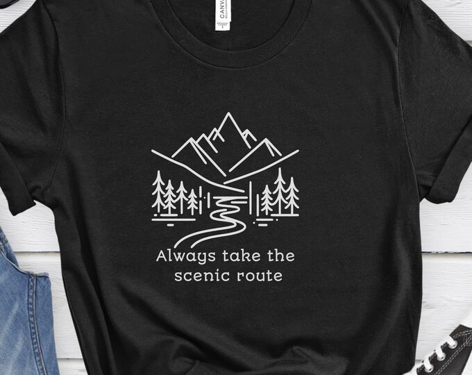 Always Take the Scenic Route, Adventure Shirt, Travel Lover Shirt, Camping Shirt, Hiking shirt, Summer Camp, Mountain Shirt, Camping Gift,