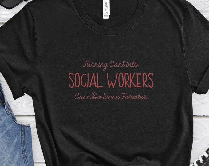 Can't into Cando Shirt,Social Work Shirt,Social work gift,Social Worker shirt,Men Shirt,Women Shirt,Social Work Student,Healthcare Shirt
