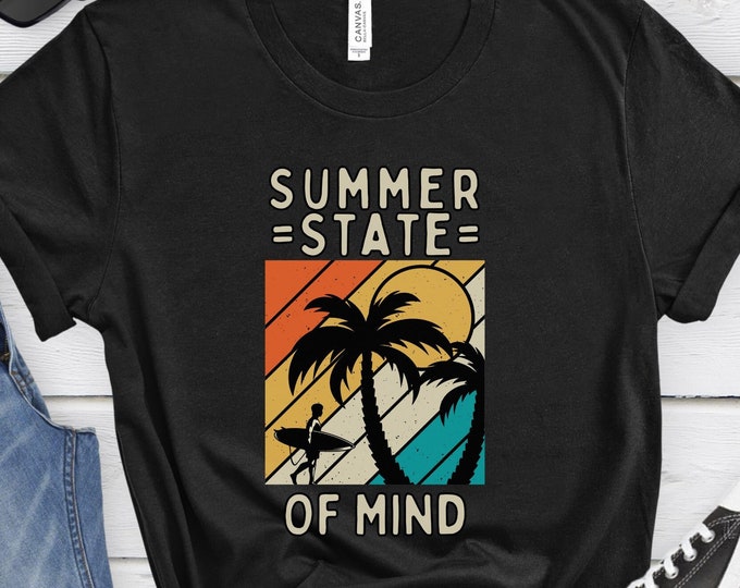 Summer State of Mind, Vintage Shirt, Beach Shirt, Vacation Gift, Sunset Shirt, Inspirational Shirt, Surf Shirt, Summer Shirt, Ocean Shirt